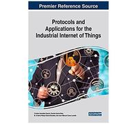 Protocols And Applications For The Industrial Internet Of Things