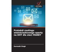 Protokól routingu wielościeżkowego oparty na DHT dla sieci MANET