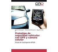 Prototipo De Seguridad Vehicular Con Gps Y Cámara Celular