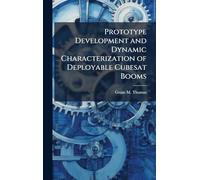 Prototype Development and Dynamic Characterization of Deployable Cubesat Booms