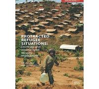 Protracted Refugee Situations: Domestic And International Security Implications