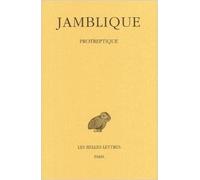 Protreptique de Jamblique ,Edouard Des Places (Traduction) ( 20 avril 1989 )