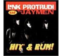 Protrudi, Link -& the Jaymen- - Hit and Run