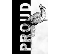 PROUD AS A PEACOCK Notebook: Notebook for Learning & Idea, Thoughts, Ideas & Inspiration, Wisdom Notebook - Journal for School and Work, Learning & Planning Journal - For Wise Minds