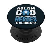 Proud Autism Dad - Raising My Hero Awareness Father Papa PopSockets PopGrip Adhésif