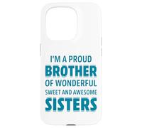 Proud Brother of Wonderful Sweet Awesome Sisters Fun Sibling Coque pour iPhone 15 Pro