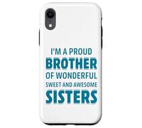 Proud Brother of Wonderful Sweet Awesome Sisters Fun Sibling Coque pour iPhone XR