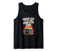 Proud CEO of My Dumpster Fire - Humour de travail amusant Débardeur
