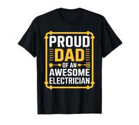 Proud Dad Of An Awesome Electrician T-Shirt