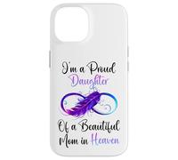Proud Daughter of a Beautiful Mom in Heaven Infinity Feather Coque pour iPhone 14