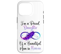 Proud Daughter of a Beautiful Mom in Heaven Infinity Feather Coque pour iPhone 16 Pro