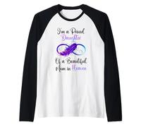 Proud Daughter of a Beautiful Mom in Heaven Infinity Feather Manche Raglan