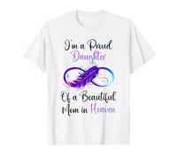 Proud Daughter of a Beautiful Mom in Heaven Infinity Feather T-Shirt