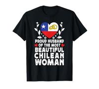Proud Husband of Beautiful Chilean Wife Chile Flag T-Shirt