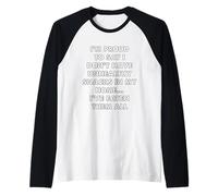 Proud I Ate All Unhealthy Snacks Humour drôle Manche Raglan