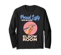 Proud Lefty Give Me Some Elbow Room Un gaucher Amusant Manche Longue