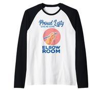 Proud Lefty Give Me Some Elbow Room Un gaucher Amusant Manche Raglan