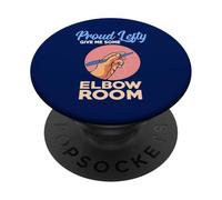 Proud Lefty Give Me Some Elbow Room Un gaucher Amusant PopSockets PopGrip Adhésif