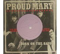 Proud Mary - Born On The Bayou 7" VINYL (Flexible)