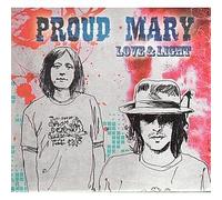 Proud Mary - Love & Light [Import]