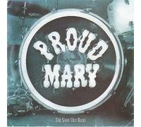 Proud Mary - Same Old Blues [Import]
