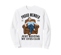 Proud Member Just Resting My Eyes Club Funny Dad Nap Sweatshirt