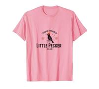 Proud Member Little Pecker Club Woodpecker Pecker T-Shirt, Homme, Rose, L