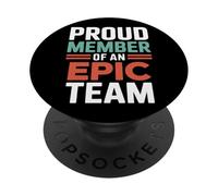Proud Member of an Epic Team Aprréciation des employés |- PopSockets PopGrip Adhésif