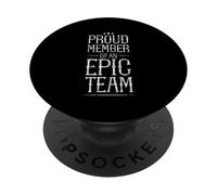 Proud Member of an Epic Team Aprréciation des employés - PopSockets PopGrip Adhésif
