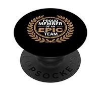 Proud Member of an Epic Team Employee Aprreciation |- PopSockets PopGrip Adhésif