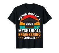 Proud Mom of a 2025 Mechanical Engineering Graduate T-Shirt