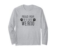 Proud Mom of a cute Weirdo - Fête des mères amusante pour propriétaire de chien Manche Longue