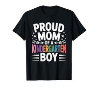 Proud Mom of Kindergarten Boy First Day School Vibes T-Shirt