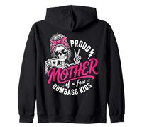 Proud Mother of A Few Dumbass Kids Funny Mom Sweat à Capuche