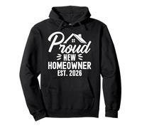 Proud New Homeowner 2026 First Time Home Owner Housewarming Sweat à Capuche