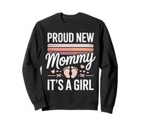 Proud New Mommy It's A Girl Baby Footprints Announcement Sweatshirt