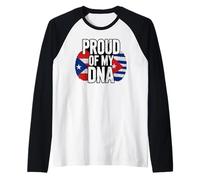 Proud of My DNA Puerto Rican Cuban Roots Manche Raglan