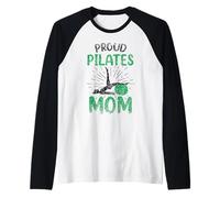 Proud Pilates Mom Mother Lover Mommy Mama Mama Mother's Day Manche Raglan