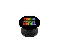 Proud Pride Mother Rainbow Gay Lesbian Child Love & Support PopSockets PopGrip Adhésif