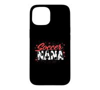 Proud Soccer Nana Funny Grandma Lover Heart Player Fan Coque pour iPhone 15