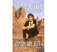 Proud Spirit Rosemary Altea (Auteur)