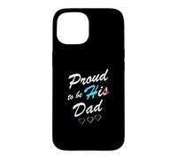 Proud to Be His Dad Transgender Pride Flag Trans Fils Coque pour iPhone 15