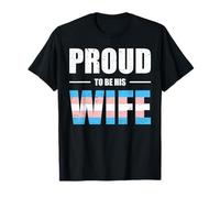 Proud to Be His Wife T-Shirt