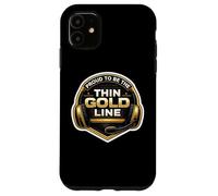 Proud to Be The Thin Gold Line 911 Distributeur d'urgence Coque pour iPhone 11