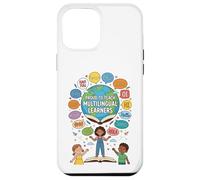Proud to Teach Multilingual Learners ELL Education Classroom Coque pour iPhone 12 Pro Max