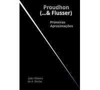 Proudhon (...& Flusser)
