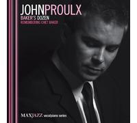 John Proulx Baker's dozen: Remembering Chet Baker (CD) Album