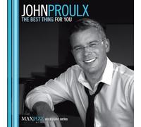John Proulx The Best Thing for You (CD) Album