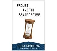 Proust And The Sense Of Time