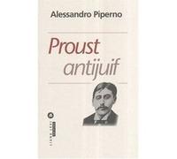 Alessandro Piperno – Proust antijuif – Biographie – Broché